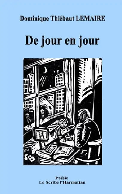 De jour en jour by Lemaire Dominique Thiebaut