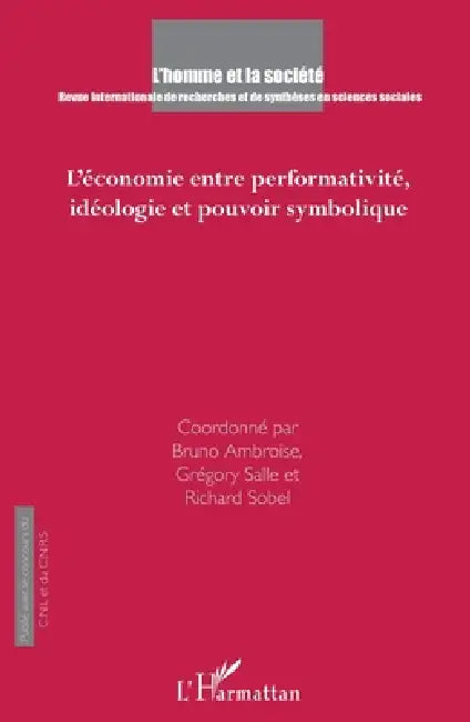 L'économie entre performativité, idéologie et pouvoir symbolique by Jean-Jacques Deldyck
