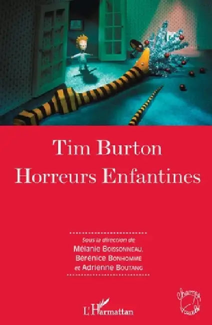 Tim Burton: Horreurs Enfantines by Boutang Adrienne