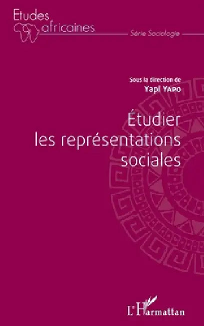 Étudier les représentations sociales by Yapo Yapi