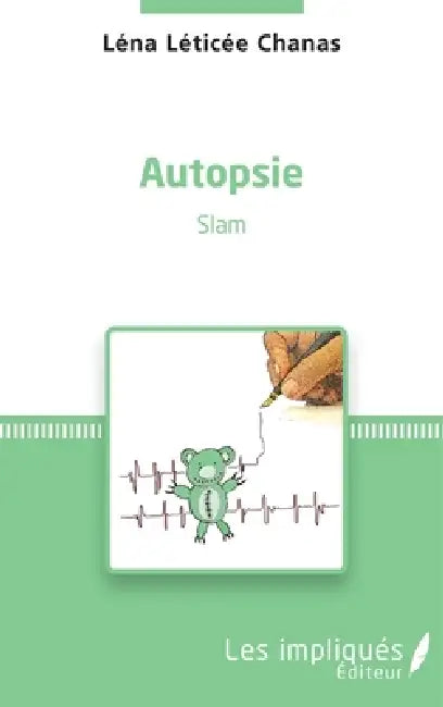 Autopsie: Slam by Chanas Lena Leticee