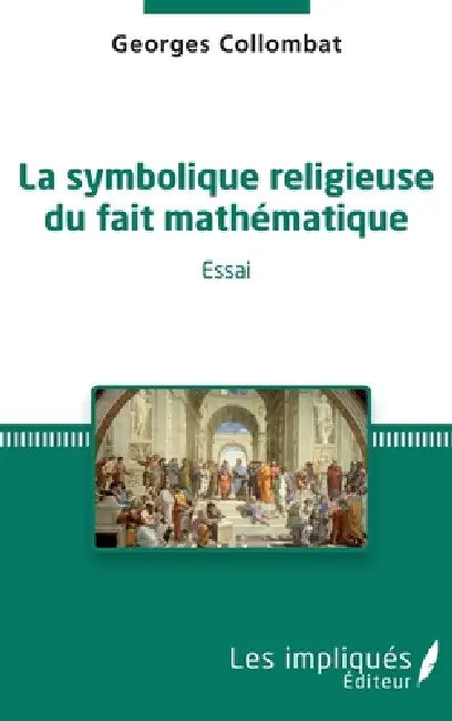 La symbolique religieuse du fait mathématique by Georges Collombat