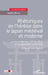 Rhétoriques de l'hérésie dans le Japon médiéval et moderne: Le moine Monkan (1278-1357) et sa réputation posthume by Rappo Gaetan