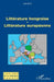 Littérature hongroise - littérature européenne by Judit Maar