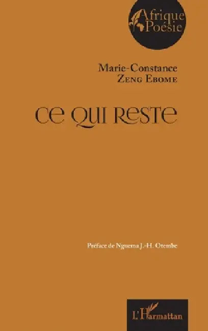 Ce qui reste by Zeng Ebome Marie Constance