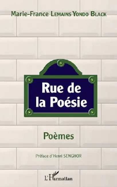 Rue de la poésie. Poèmes by Lemains Yondo Black Marie-France