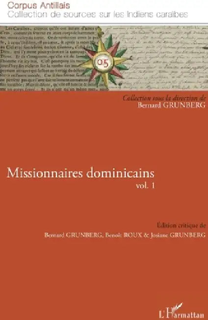 Missionnaires dominicains: Vol. 1 by Bernard Grunberg
