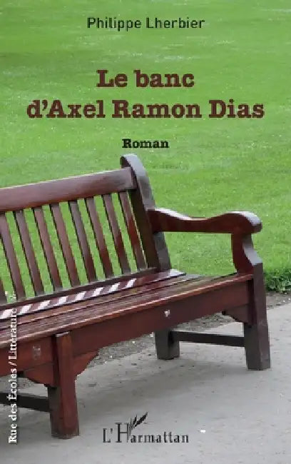 Le banc d'Axel Ramon Dias by Philippe Lherbier