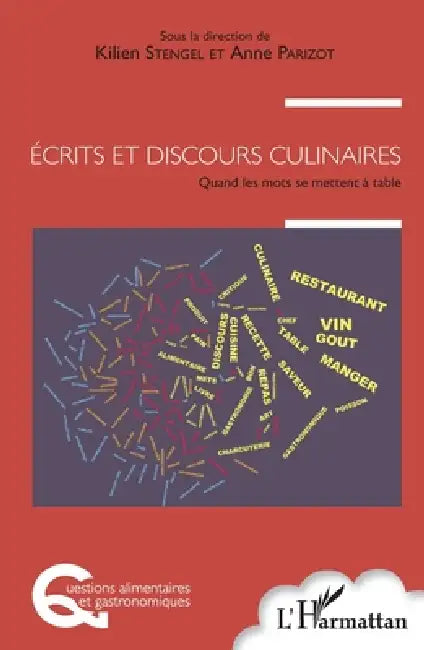 Écrits et discours culinaires: Quand les mots se mettent à table by Kilien Stengel