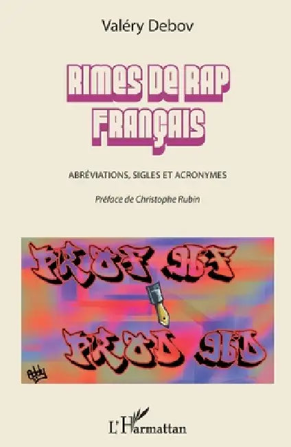 Rimes de rap français: Abréviations, sigles et acronymes by Valery Debov