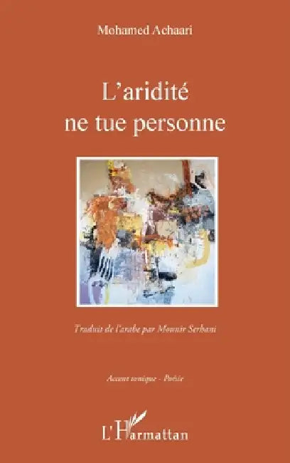 L'aridité ne tue personne by Achaari Mohamed