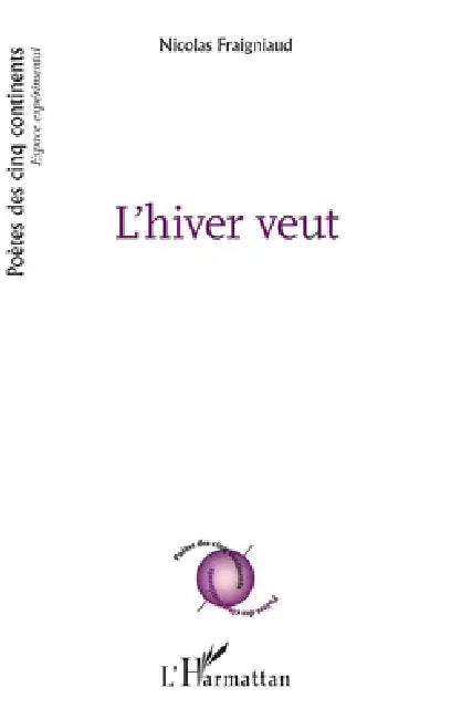 L'hiver veut by Nicolas Fraigniaud