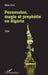 Possession, magie et prophétie en Algérie by Aissa Ouitis, Anne-Marie Lallement
