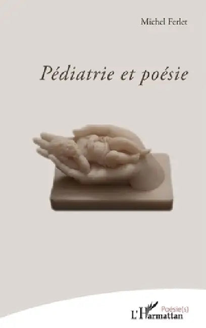 Pédiatre et poésie by Ferlet Michel