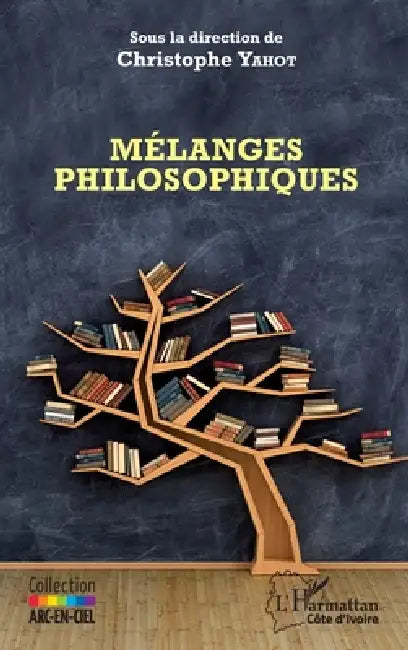 Mélanges philosophiques by Yahot Christophe