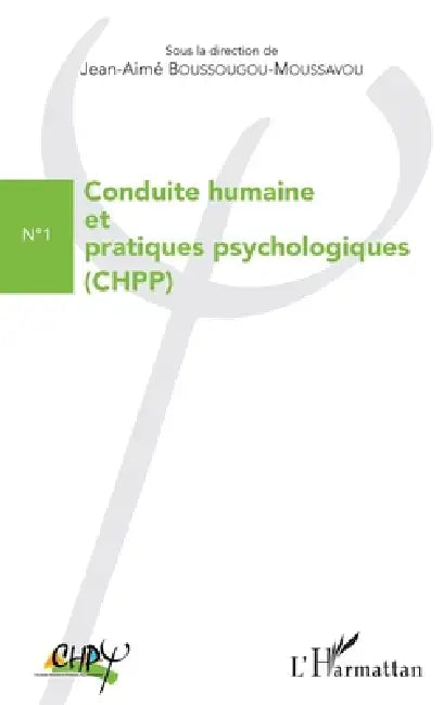 Conduite humaine et pratiques psychologiques (CHPP) by Boussougou Moussavou Jean Aime