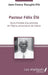 Pasteur Felix Efe: Socio-histoire d'un pionner de l'Eglise protestante du Gabon by Jean-Emery Etoughe-Efe