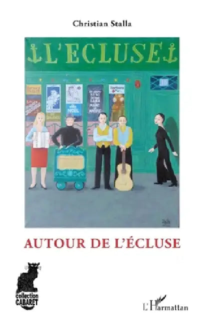 Autour de L'Écluse by Christian Stalla