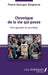 Chronique de la vie qui passe: Ethnographie du quotidien by Pierre-Georges Despierre