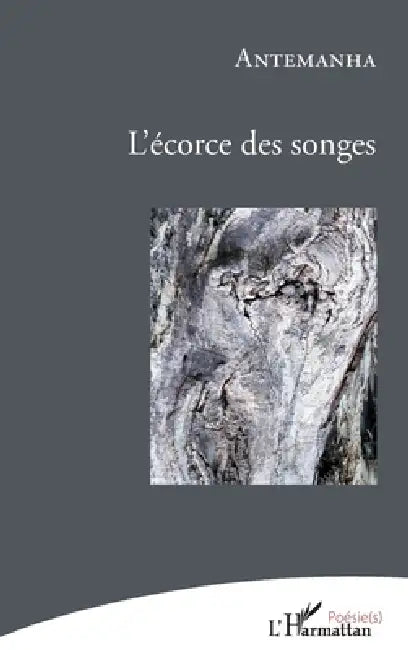 L'écorce des songes by Antemanha