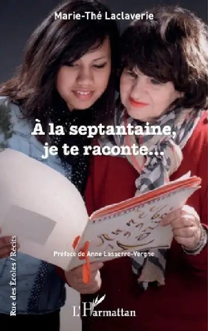 À la septantaine, je te raconte... by Marie The Laclaverie