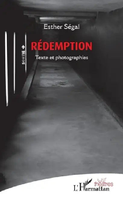 Rédemption: Texte et photographies by Segal Esther