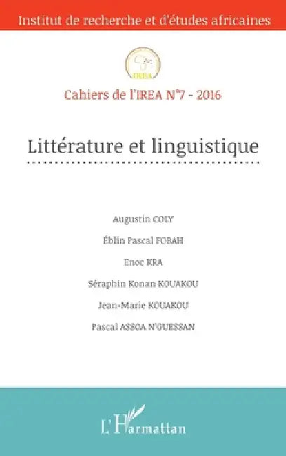 Littérature et linguistique: Cahiers de l'IREA N°7-2016 by Zeinabou Ahmadou Tounkara