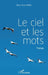 Le ciel et les mots by Teuw Niane Mary