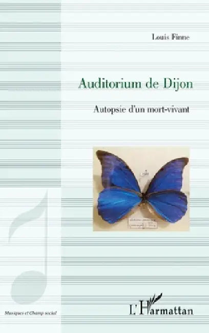 Auditorium de Dijon: Autopsie d'un mort vivant by Louis Finne