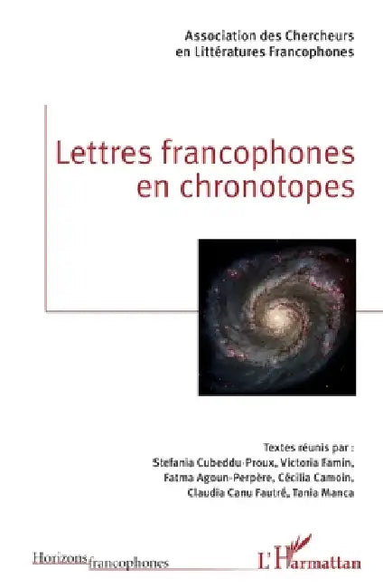 Lettres francophones en chronotopes by Association Des Chercheurs En Littera