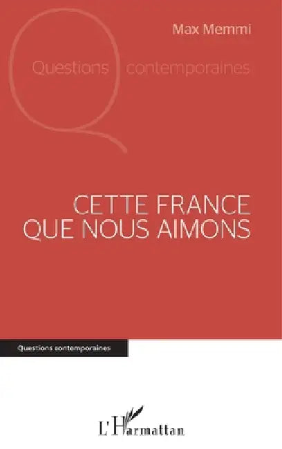 Cette France que nous aimons by Max Memmi