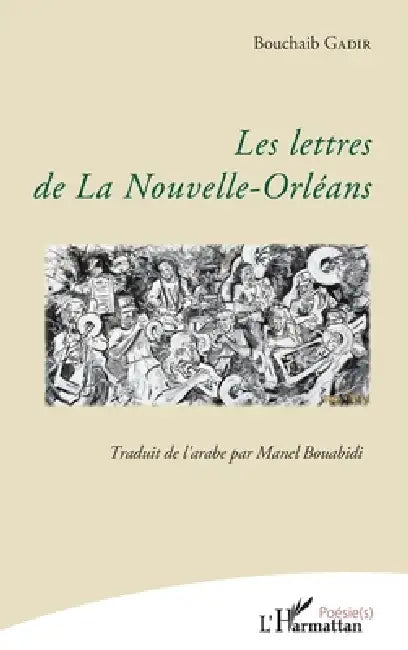 Les lettres de la Nouvelle-Orléans: Traduit de l'arabe par Manel Bouabidi by Bouabidi Manel
