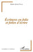 Écritures en folie et folies d'écriture by Robert Michel Palem