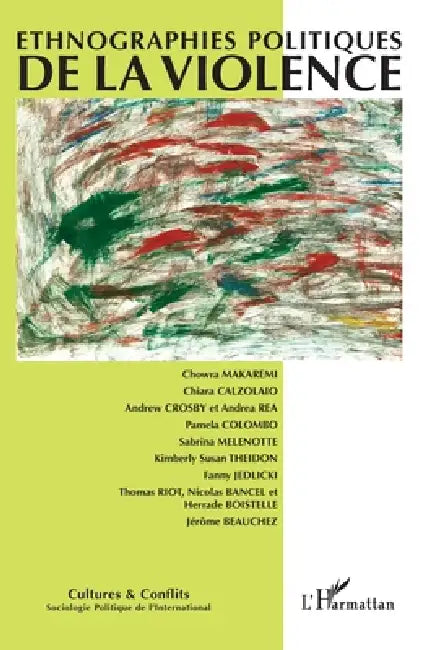 Ethnographies politiques de la violence by Laurent Bonelli