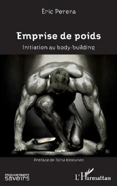 Emprise de poids: Initiation au body-building by Eric Perera