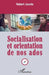 Socialisation et orientation de nos ados by Mathieu Robert Jourda