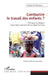 Combattre le travail des enfants ?: Politiques et acteurs d'une lutte controversée au Burkina Faso by Wouango Josephine