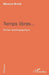Temps libres...: Roman autobiographique by Brach Maurice