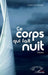 Ce corps qui fait nuit by Oumar Seck Ndiaye
