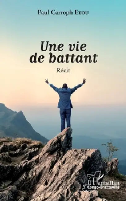Une vie de battant by Etou Paul Carroph