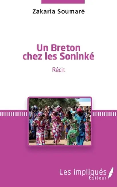Un breton chez les Soninké by Soumare Zakaria