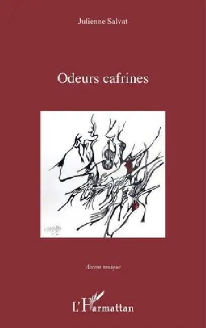 Odeurs cafrines: illustrations de Yolande Gaspard by Salvat Julienne