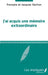 Jai acquis une mémoire extraordinaire by Vachon Francois, Vachon Jacques