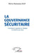La gouvernance sécuritaire: Construire et garantir au Sénégal la sécurité pour tous by Diop Mamadou