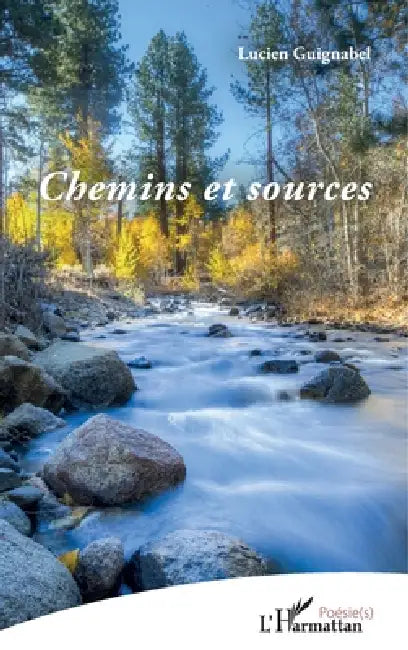 Chemins et sources by Guignabel Lucien