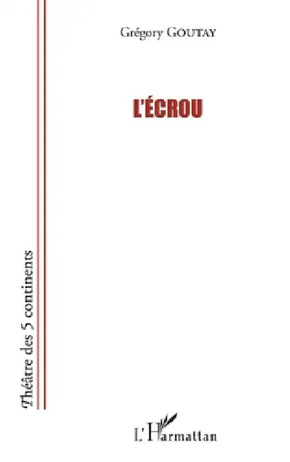 L'écrou by Goutay Gregory