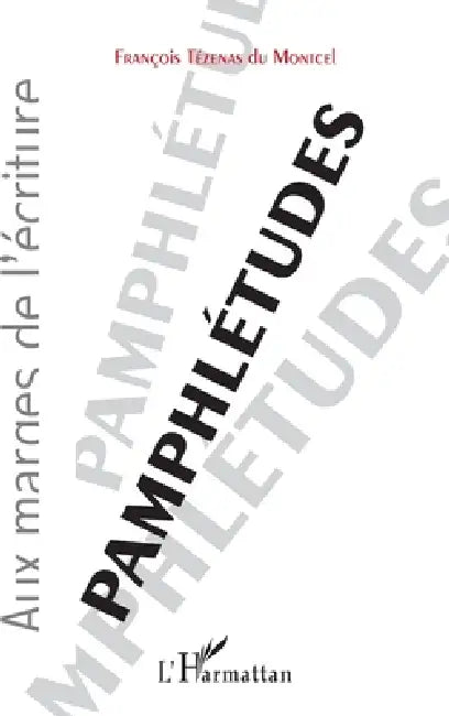 Pamphlétudes by François Tezenas Du Montcel