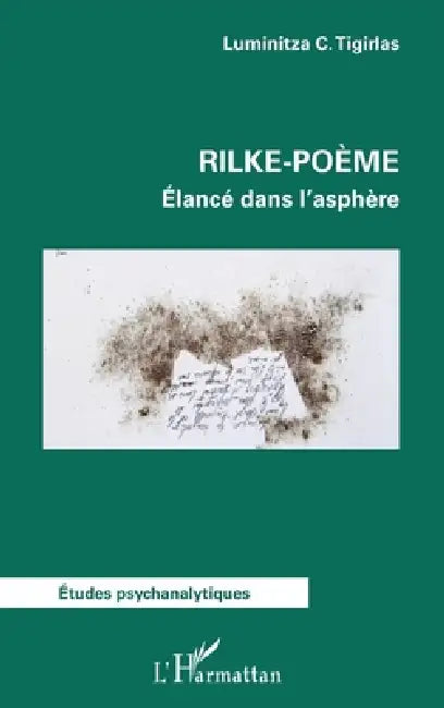 Rilke-poème: Élancé dans l'asphère by Luminitza C. Tigirlas