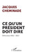Ce qu'un président doit dire: Éditoriaux 2012 - 2017 by Cheminade Jacques