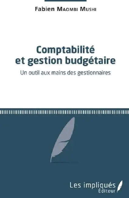 Comptabilité et gestion budgétaire by Fabien Maombi Mushi